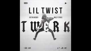 Twerk-Lil Twist ft. Justin Bieber and Miley Cyrus.