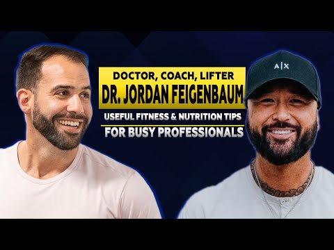 Jordan Feigenbaum | Useful Fitness & Nutrition Tips for Busy Professionals