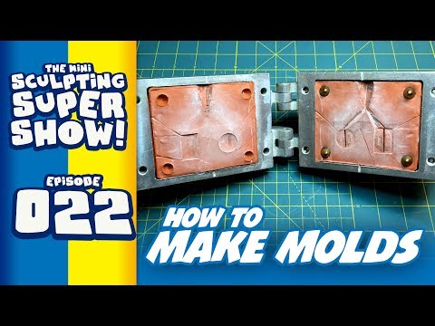 Mini Sculpting Super Show 022 - How to Make Molds