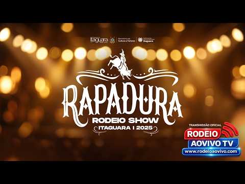 RAPADURA RODEIO SHOW  2026 #RODEIOAOVIVO