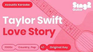 Taylor Swift - Love Story (Karaoke Acoustic Guitar)