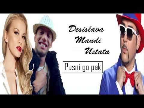Desislava feat. Mandi and Ustata - Pusni go pak (official audio)