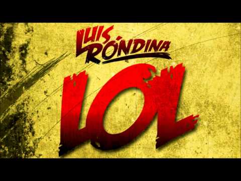 Luis Rondina - "LOL" [Original Mix]