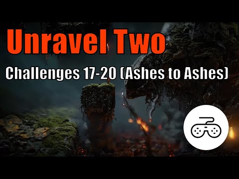 Unravel Two Gameplay - Challenges 17-20 (Ashes to Ashes Challenges)