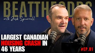 Beat The Odds #81 - Largest Canadian Housing Crash In 46 Years