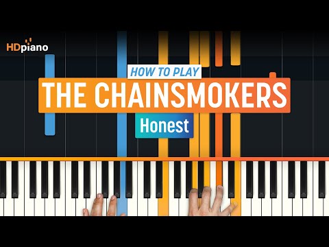 How to Play "Honest" by The Chainsmokers | HDpiano (Part 1) Piano Tutorial