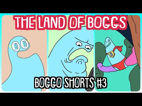 The Land Of Boggs: Boggo Shorts #3