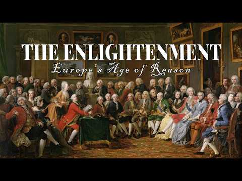 The Enlightenment: Europe's Age of Reason