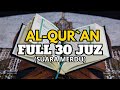 Bacaan Al Quran 30 Juz Sangat Merdu Tanpa Iklan