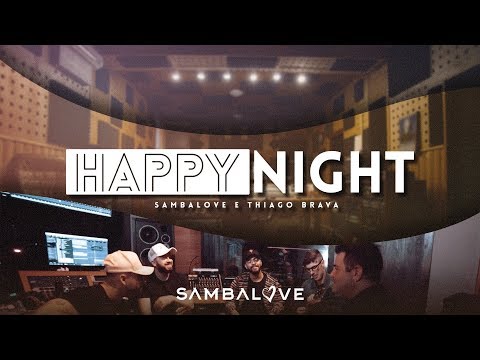 Happy Night - Sambalove e Thiago Brava (Clipe Oficial)