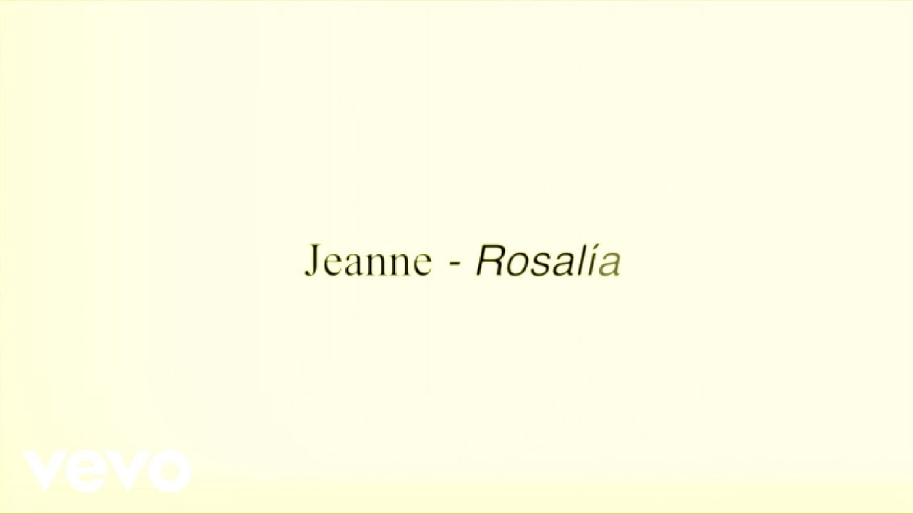 ROSALÍA - Jeanne (Official Lyric Video)
