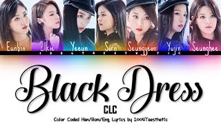 Download lagu CLC Black Dress Color Coded Han Rom Eng Lyrics... mp3