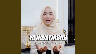 Download lagu YA HAYATIRRUH mp3
