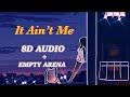 “it ain't me”- selena gomez & kygo but you're dancing on a rooftop (8d audio + empty arena + lyrics)