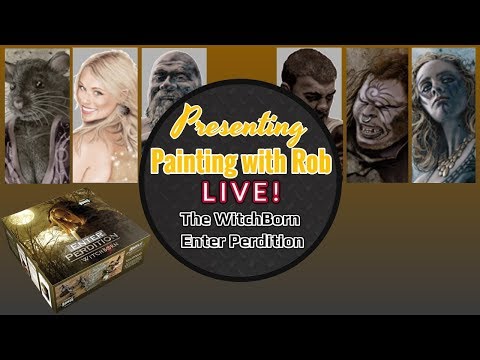 Painting with Rob Live! - Witchborn: Enter Perdition