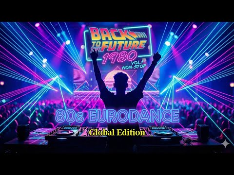 80s Eurodance Non-stop Vol.1 - Modern Talking, London Boys, Style [Back to the Future 1980] 🔥