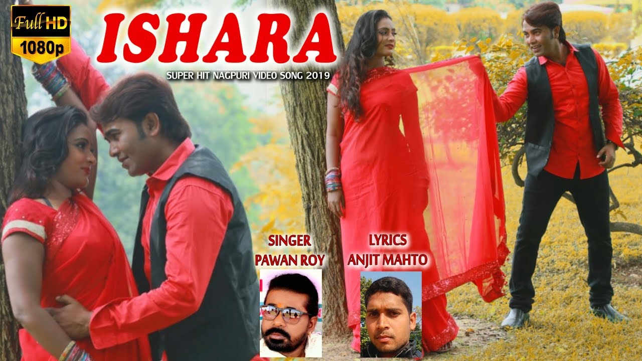 ♥ ISHARA ♥ New Nagpuri Song 2018!! PAWAN ROY!! RAMAN GUPTA&KOMAL GHOSH