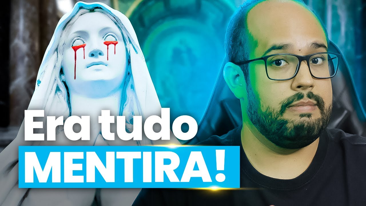 APARIÇÕES de Nossa Senhora que eram FAKE!