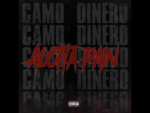 Camo Dinero- Alotta Pain