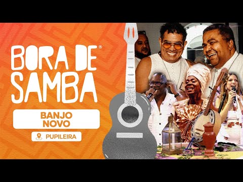BANJO NOVO na PUPILEIRA - Salvador/BA | Bora de Samba #56