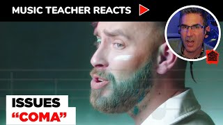 Music Teacher Reacts to Issues &quot;Coma&quot; | Music Shed #74