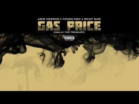 Amir Herron - Gas Price (ft. Young Dro & Ricky Raw) (prod by The Treasury) [AUDIO]