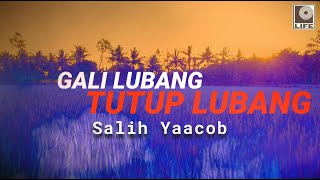 Download lagu Salih Yaacob - Gali Lubang Tutup Lubang mp3 Download lagu Salih Yaacob - Gali Lubang Tutup Lubang mp3