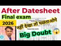After Datesheet Big Doubts Don T Miss Class 6 7 8 9 11 Doe Annual Exam Date Sheet 2026
