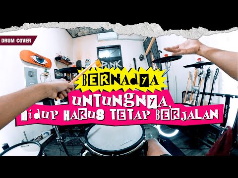 BERNADYA - Untungnya, Hidup Harus Tetap Berjalan (Pov Drum Cover By Sunguiks) @boedakkorporat