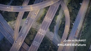 Huawei ¿Quién es Huawei? #HuaweiEsFuturo anuncio