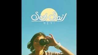 Set Sail - Hey! (official audio)