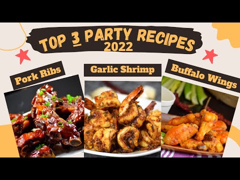 Top 3 BEST Party Food Recipes