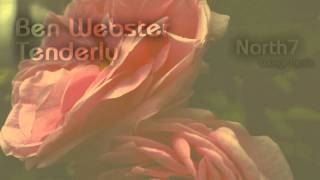 Ben Webster - Tenderly (North7 Lounge Remix).wmv