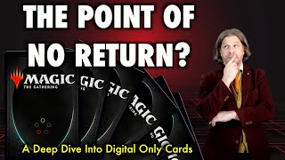 The Point Of No Return? A Deep Dive Into Magic Arena&#39;s Digital Only Cards | MTG