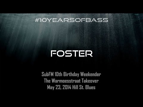 Foster live at #10YearsOfBass - SubFM.TV