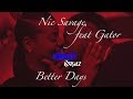 Nic Savage feat Gator - Better Days (Official video)