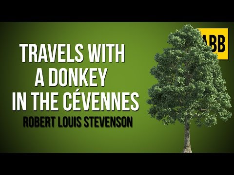 download lagu mp3 mp4 Robert Louis Stevenson Travels With A Donkey, download lagu Robert Louis Stevenson Travels With A Donkey gratis, unduh video klip Robert Louis Stevenson Travels With A Donkey