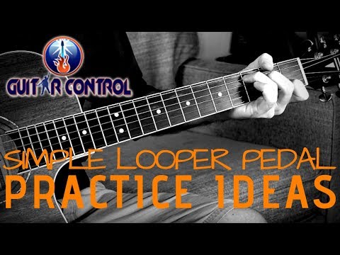 Acoustic Guitar Lesson On Simple Looper Pedal Practice Ideas