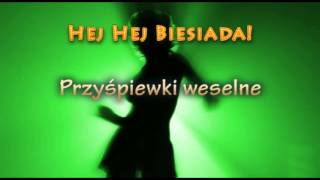 Weselne Hity - Przyśpiewki weselne - Muzyka Biesiadna - całe utwory + tekst piosenki
