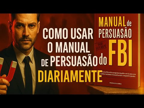 HOW TO USE THE FBI PERSUASION HANDBOOK DAILY