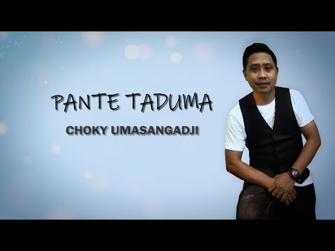 CHOKY UMASANGADJI - PANTE TADUMA (Official video Lirik)