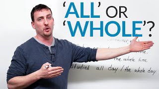 Learn English - ALL or WHOLE?