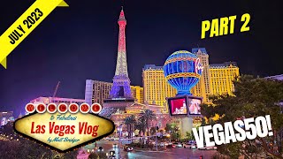 Las Vegas Vlog: Vegas50! (02/07/23 - 13/07/23) Part 2