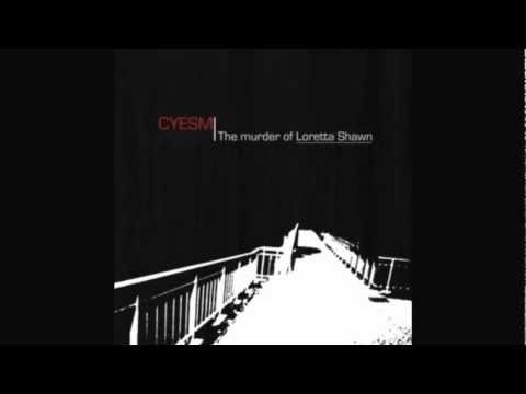 Murder of Loretta Shawn- CYESM