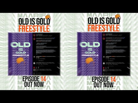Maarifa ft Kidato Kimoja  - Old Is Gold Freestyle - Episode 14