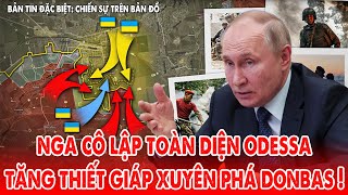 Nga cô lập Odessa toàn diện, tăng thiết giáp Moskva xuyên phá Donbass ! - 5P Kiến Thức