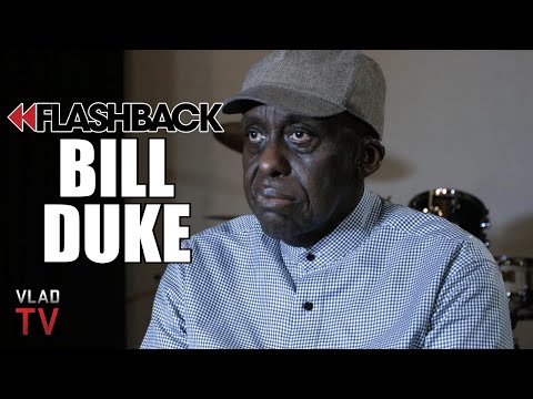 Bill Duke: I Questioned My Hatred Towards Whites After This Happened (Flashback)