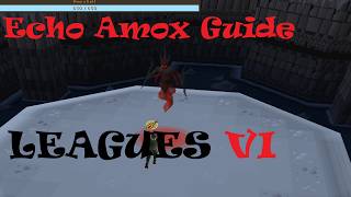 Echo Amox Guide | LEAGUES VI