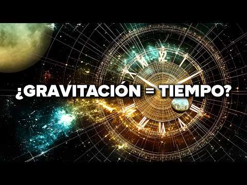 LA GRAVITACIÓN CURVA EL TIEMPO: el descubrimiento que lo cambia todo