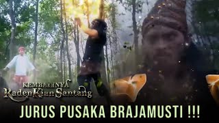 Download lagu JURUS PUSAKA BRAJAMUSTI !!! Dikeluarkan Menghadapi Kian Santang | KEMBALINYA RADEN KIAN SANTANG mp3